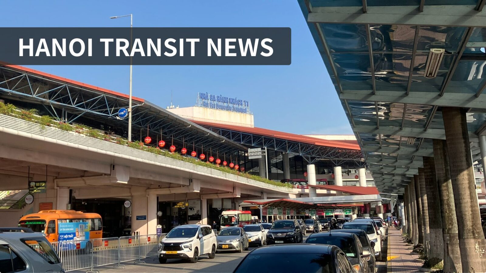 ハノイ交通ニュース ノイバイ空港と市内交通の最新動向